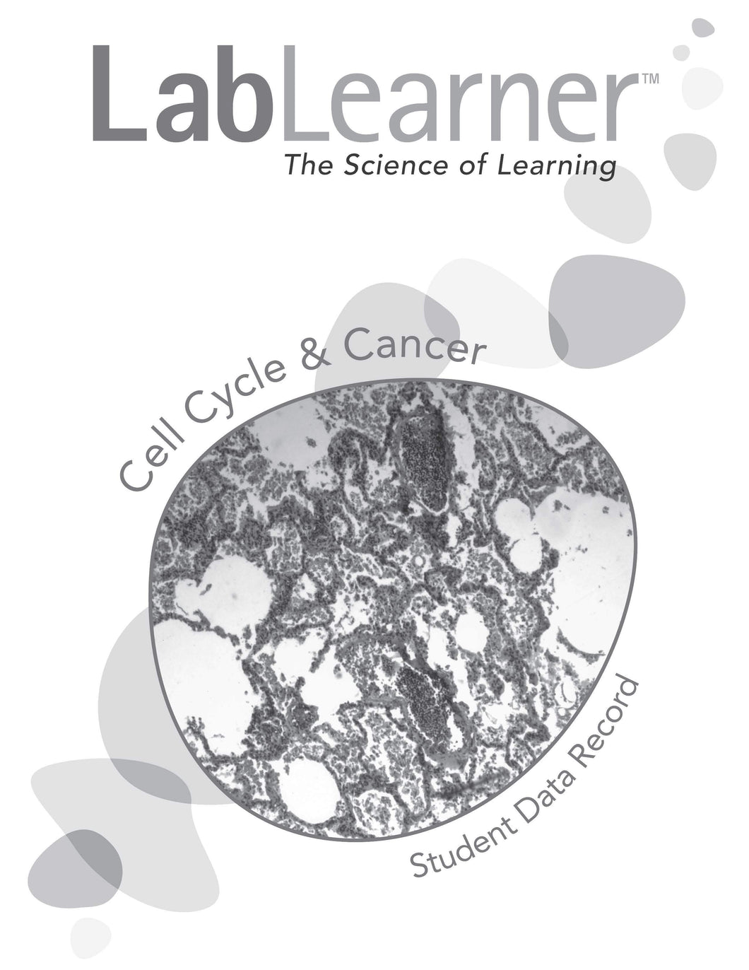 Cell Cycle & Cancer - SDR/Student Workbook SKU: L2SDR74A