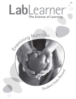 Examining Nutrition - SDR/Student Workbook SKU: L2SDR46A