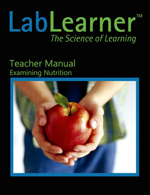 Examining Nutrition - Teacher Manual SKU: 415