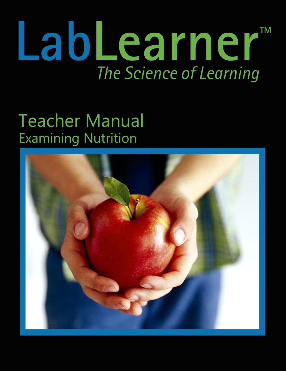 Examining Nutrition - Teacher Manual SKU: 415