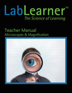 Microscopes & Magnification - Teacher Manual SKU: 418