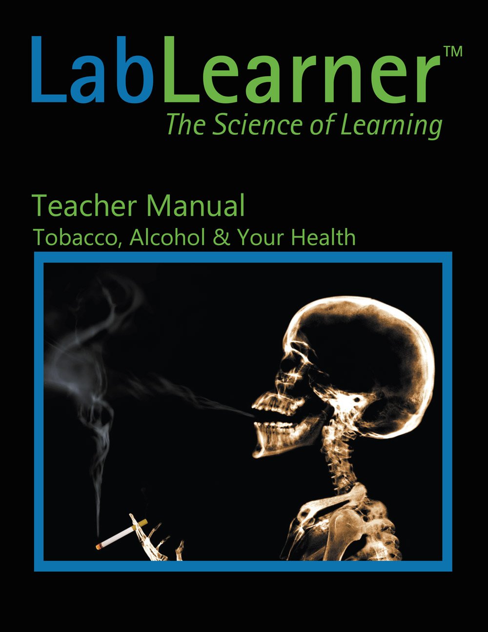 Tobacco, Alcohol & Your Health - Teacher Manual SKU: CLS10817
